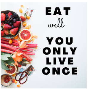 eat well, you only live once campaign picture